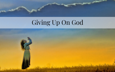 Giving Up On God