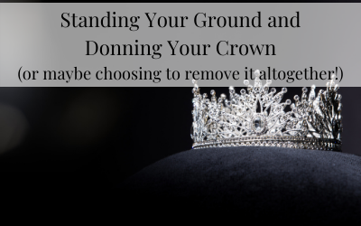 Standing Ground & Donning Crown