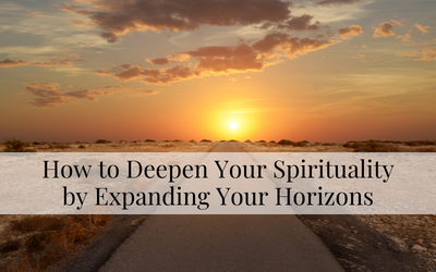 How to Deepen Your Spirituality