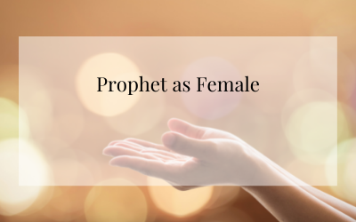 Prophet as Female