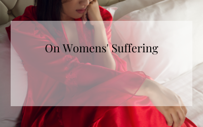 On Womens’ Suffering