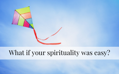 What if your spirituality was easy?