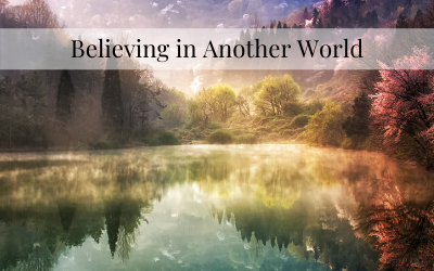 Believing in Another World