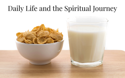 Daily Life and the Spiritual Journey