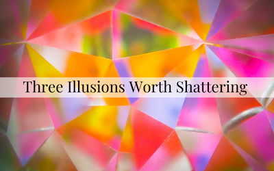 Three Illusions Worth Shattering